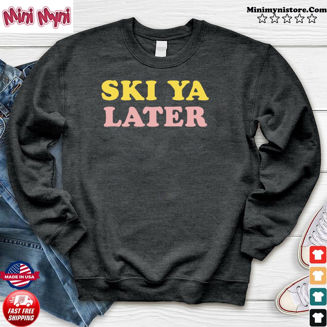 ski ya later sweater