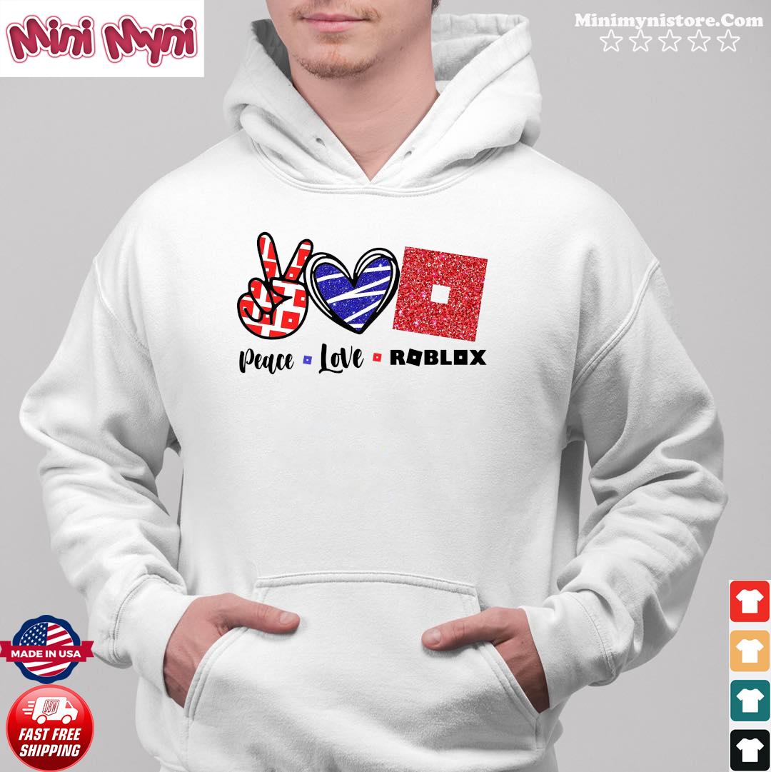 Official Peace Love Roblox Shirt Hoodie Sweater Long Sleeve And Tank Top - a day to remember sweater roblox