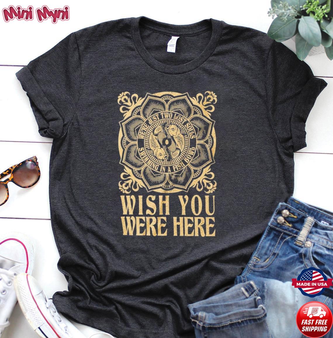 the weather is here wish you were beautiful shirt