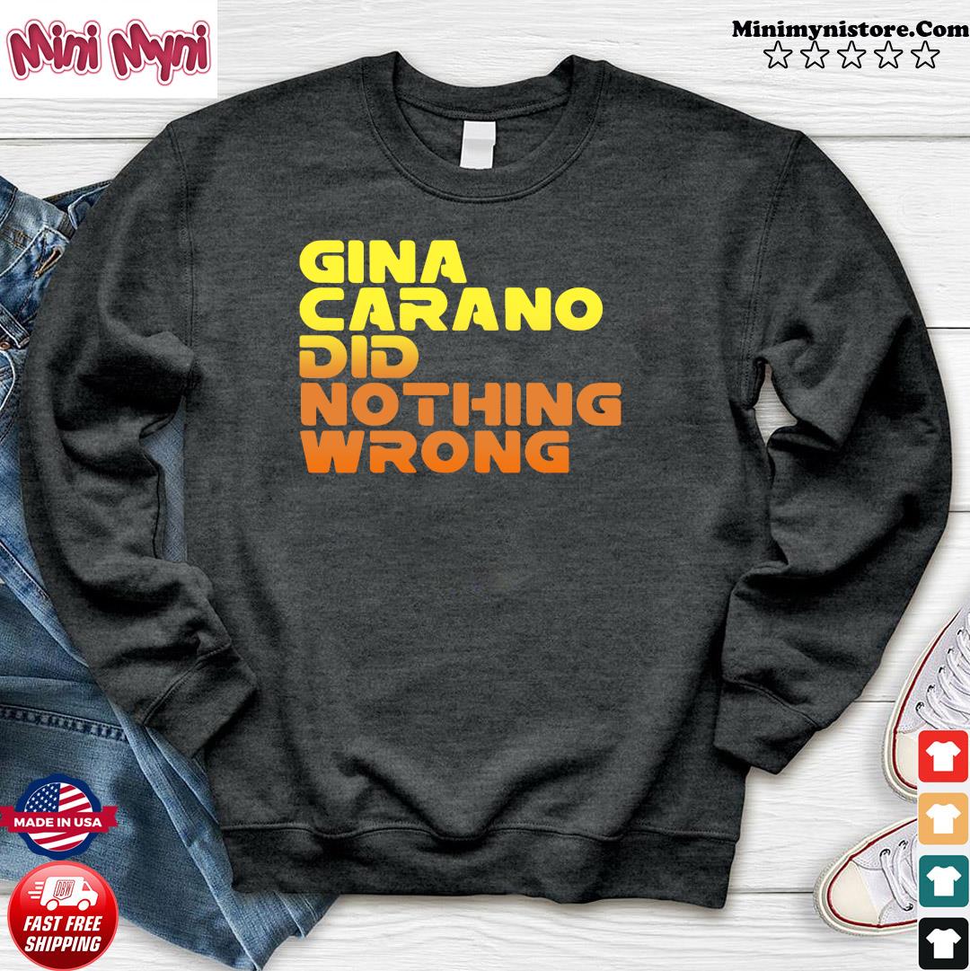 gina carano did nothing wrong t shirt