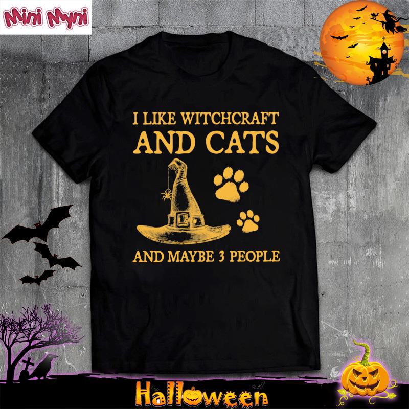 Official I Like Witchcraft And Cats And Maybe 3 People T-Shirt