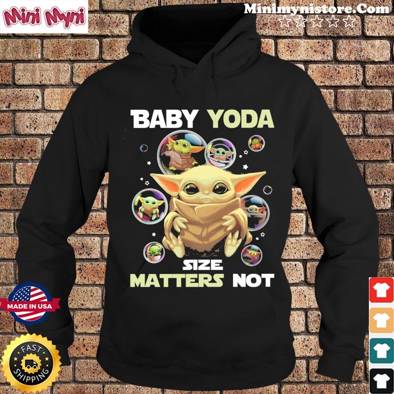 Official Star Wars Baby Yoda Size Matters Not Shirt Hoodie