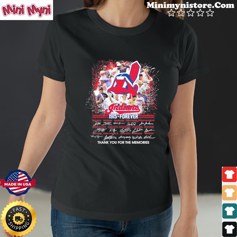 Cleveland Indians 1915 Forever thank you for the memories signatures 2021  t-shirt, hoodie, sweatshirt and long sleeve