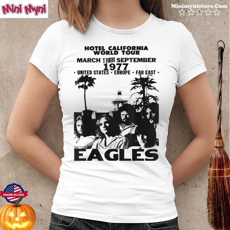 Vintage EAGLES Hotels Art Californias Band Music Legend T-Shirt, hoodie,  sweater, long sleeve and tank top