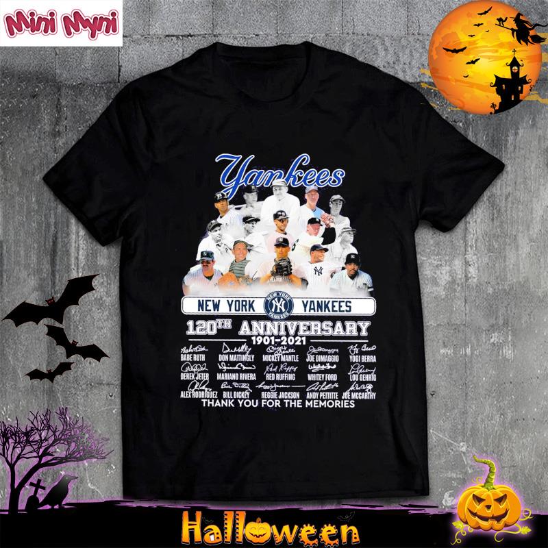 The new york yankees 120th anniversary 1901 2021 thank you for the memories  signatures shirt, hoodie, sweater, long sleeve and tank top