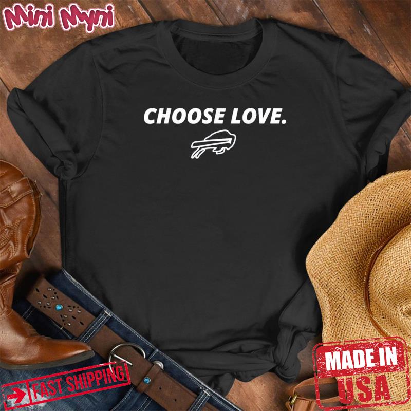 Funny Buffalo bills stop hate end racism choose love shirt, hoodie,  sweater, long sleeve and tank top