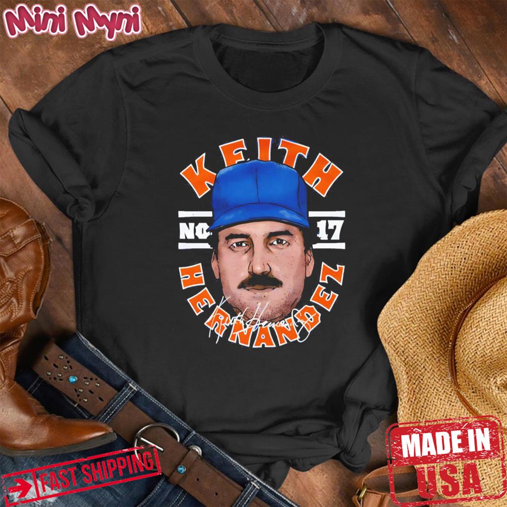 I'm The Keith Hernandez 2022 Shirt, hoodie, sweater, long sleeve and tank  top