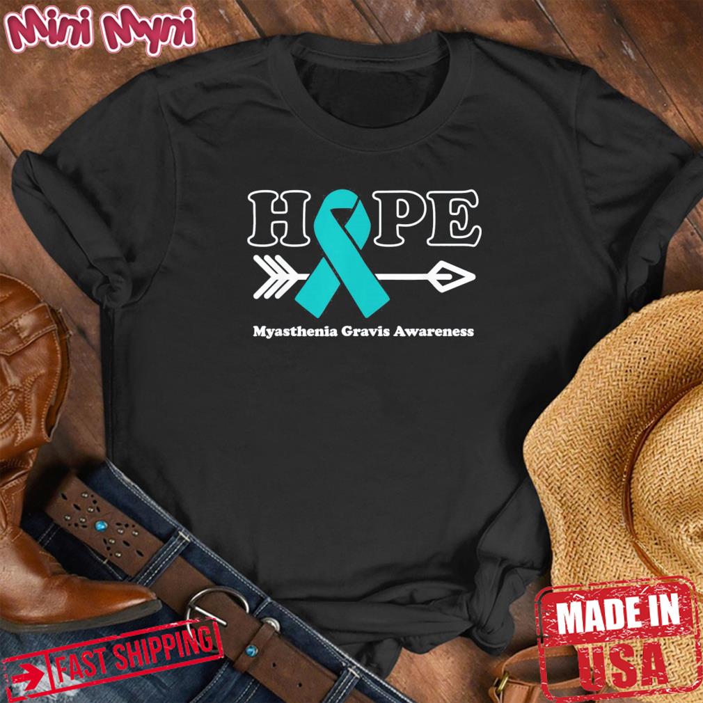 Hope – Myasthenia Gravis Awareness Teal Ribbon Shirt