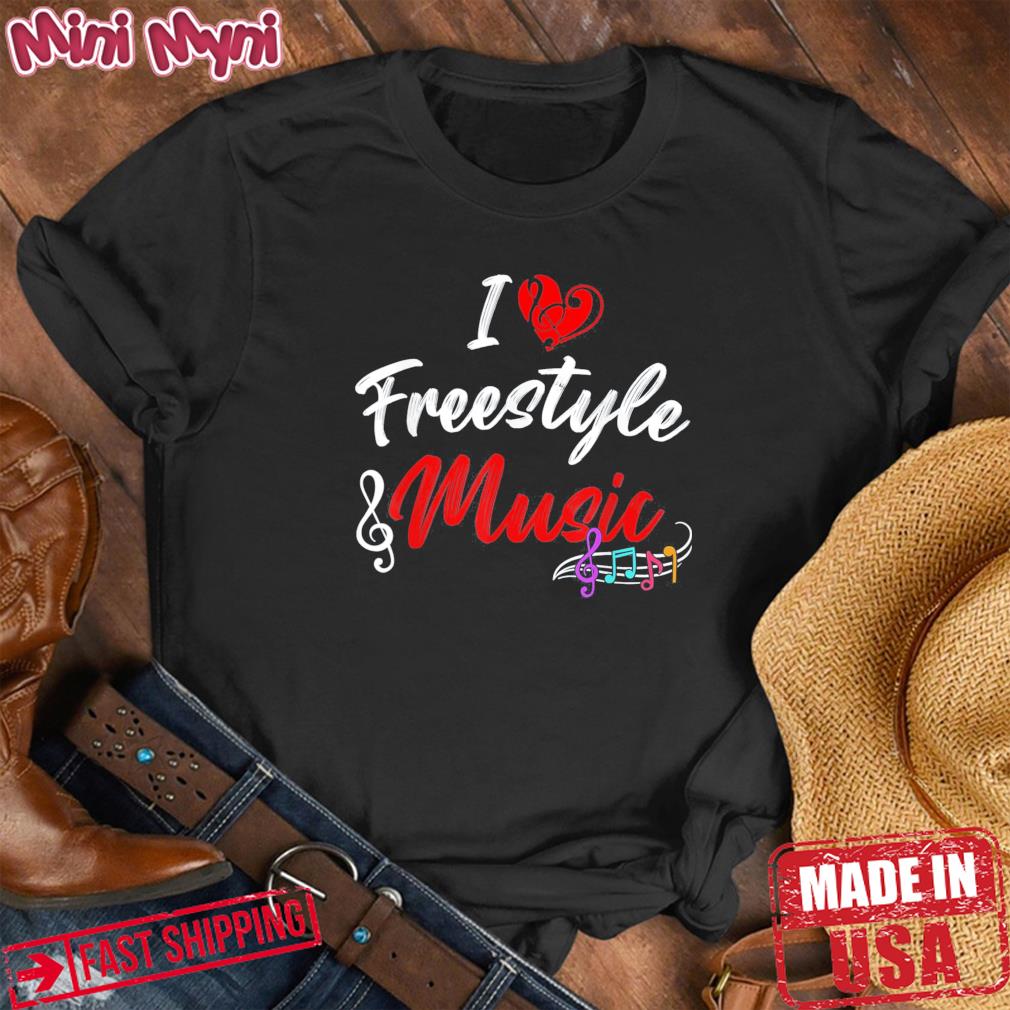 I Love Freestyle Music Musician Treble Clef Shirt
