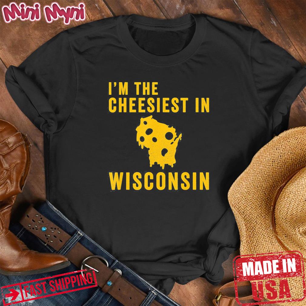 Just another Cheesy Wisconsin Shirt