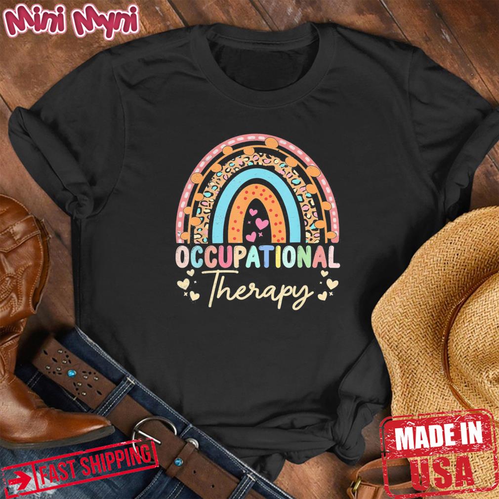 Rainbow Occupational Therapy Cute Occupational Therapist OT Shirt