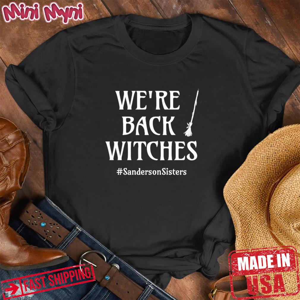 We’re Back Witches Customizable Hocus Pocus Halloween T-Shirt