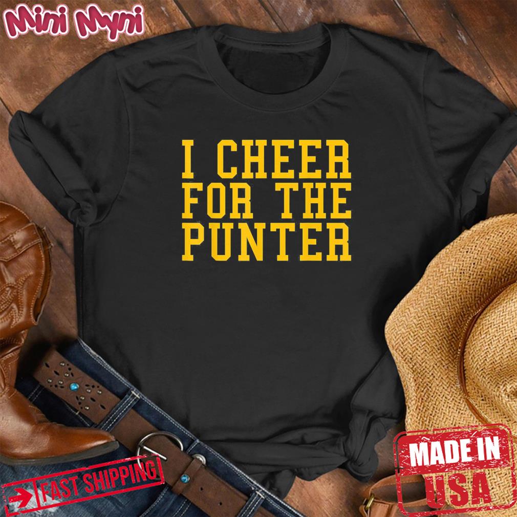 2023 I cheer For The Punter Funny Saying T-Shirt