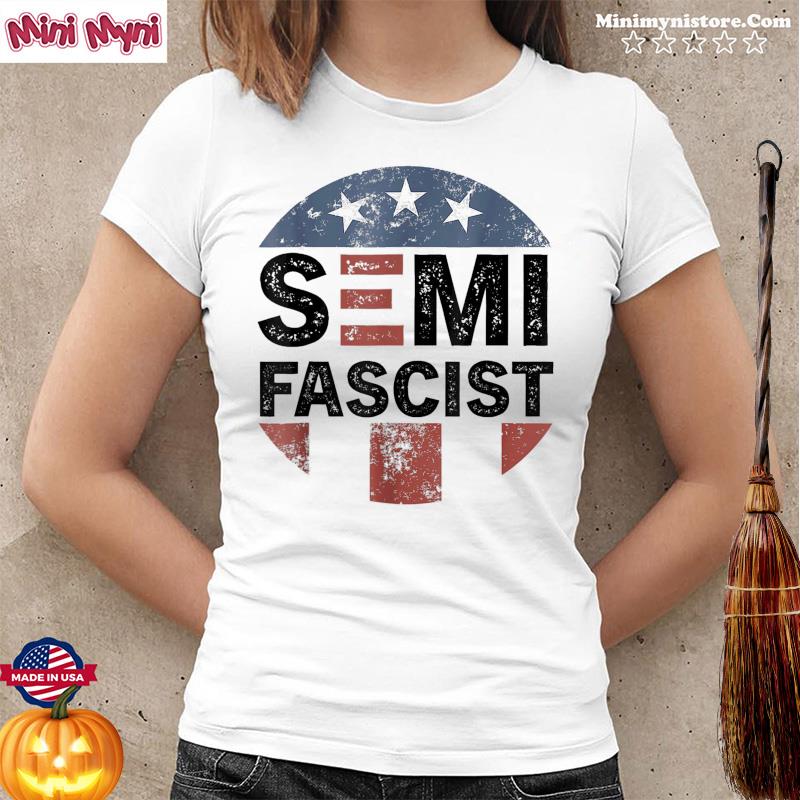 Semi Fascist Funny Political Humor Biden Quotes T-Shirt