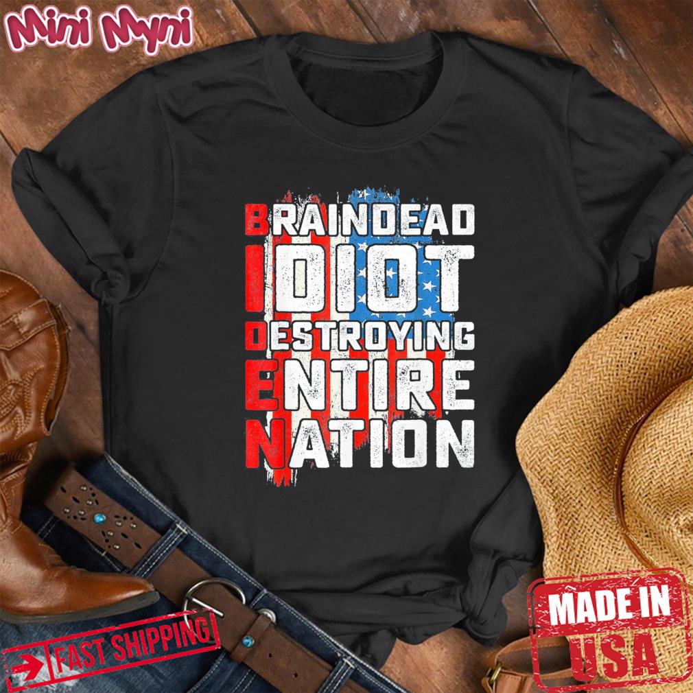 Biden BrainDead Idiot Destroying Entire Nation USA Flag Tee Shirt