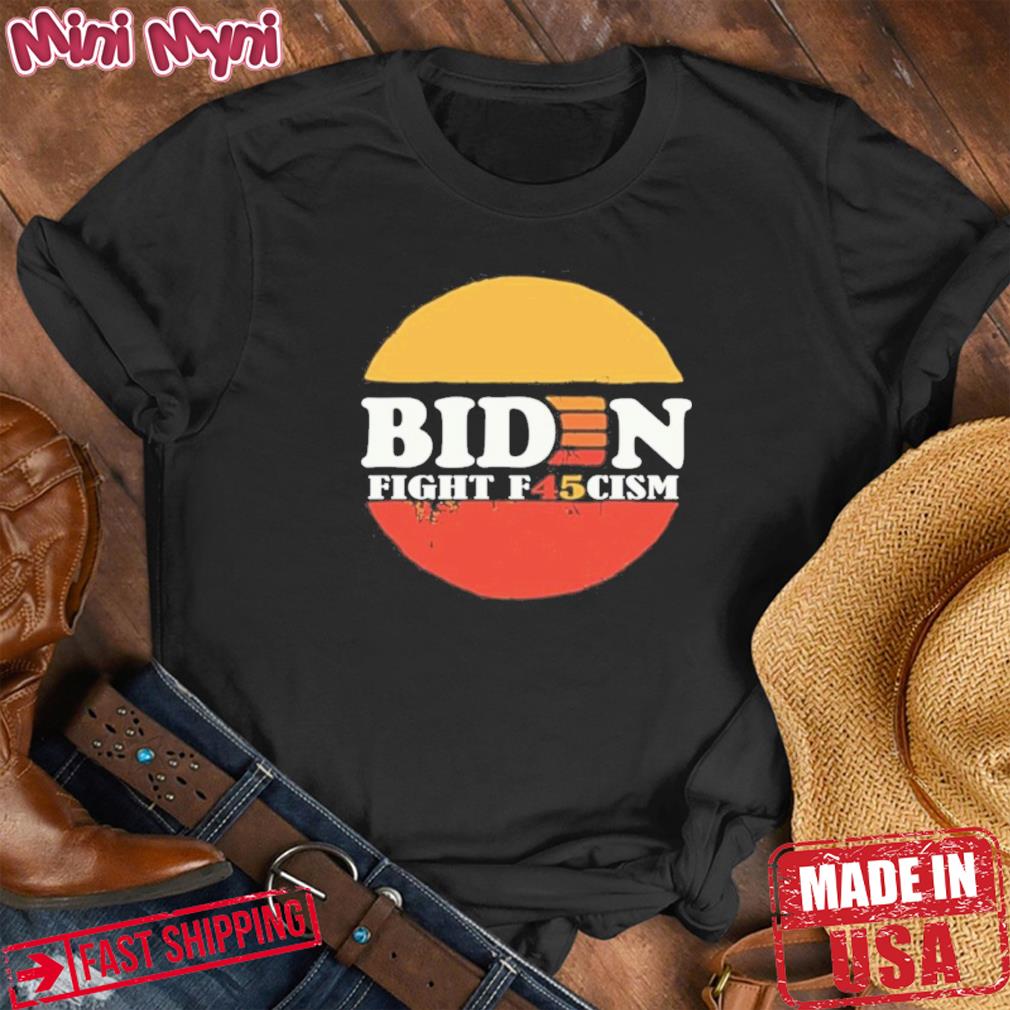 Biden fight f45cisme t-shirt