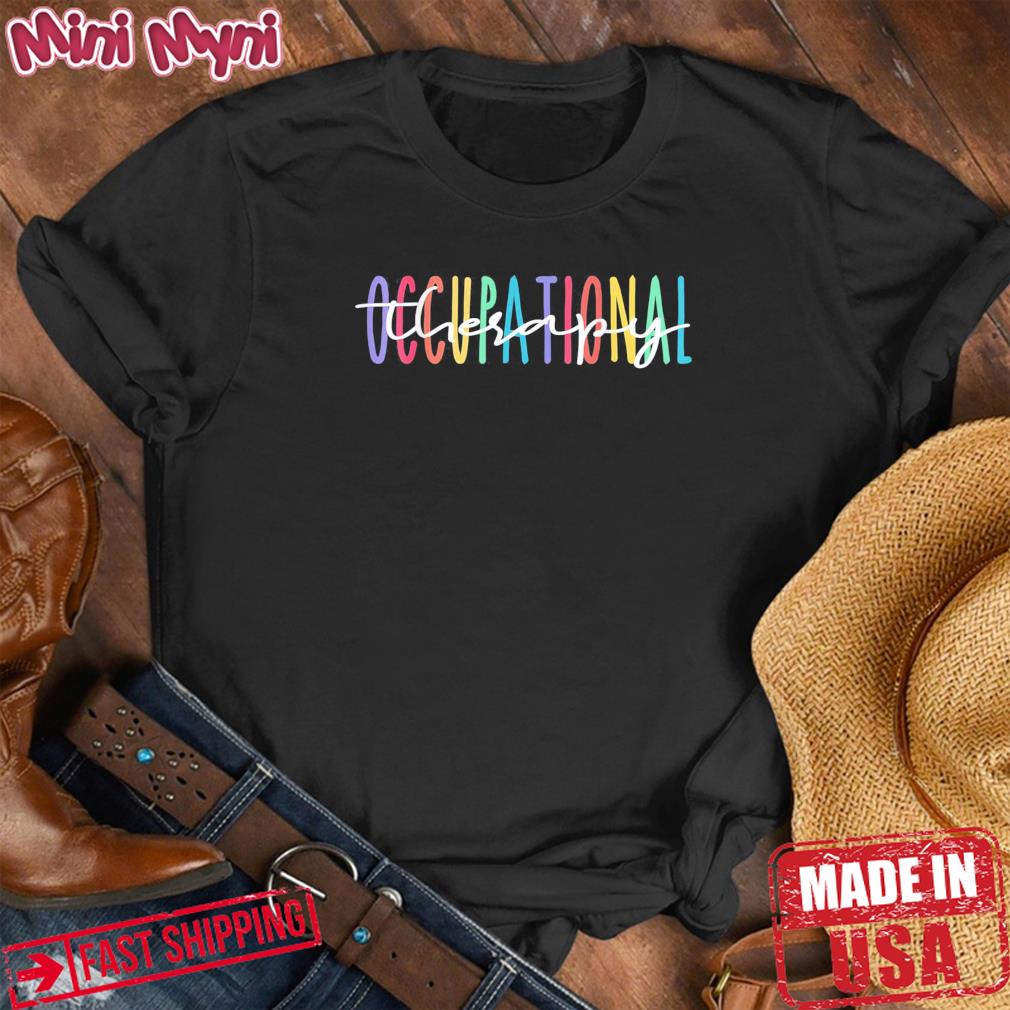 Colorful Occupational Therapy Vintage OT Therapist Shirt