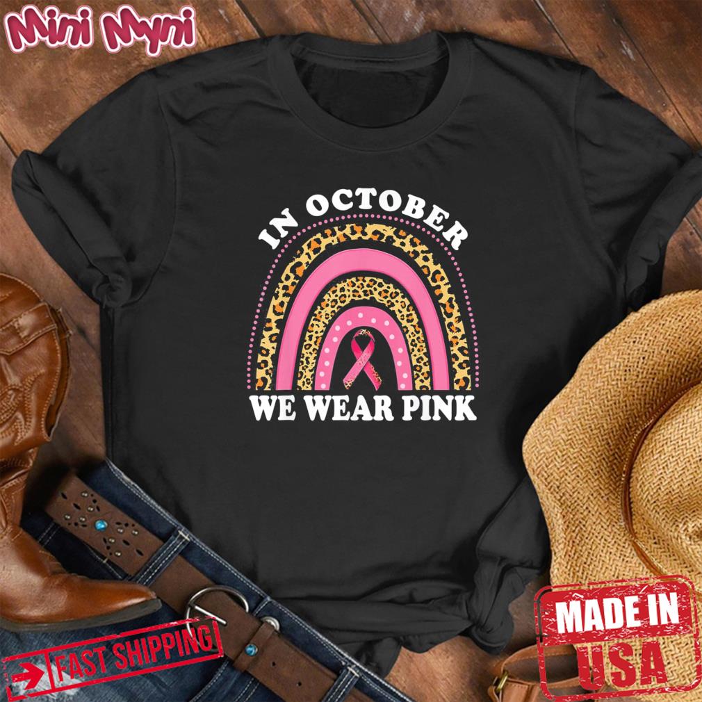 Cute Pink Leopard Rainbow Breast Cancer Awareness Month T-Shirt