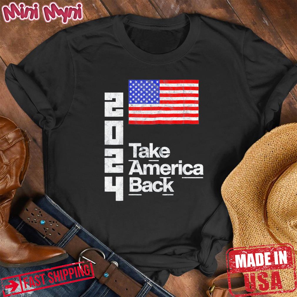 Donald Trump 2024 Take America Back President USA Flag T-Shirt