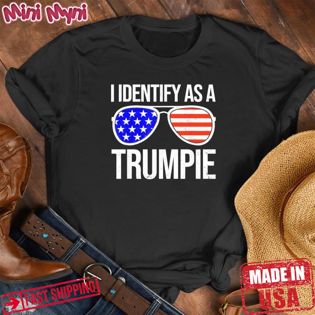 I Identify As A Trumpie Sunglasses USA Flag Trump Support Shirt