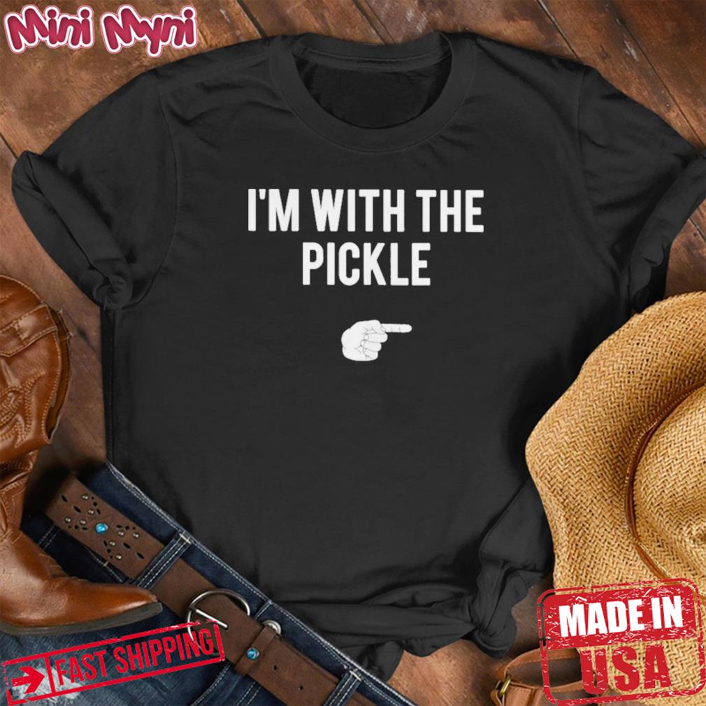 I’m With The Pickle Halloween Shirt