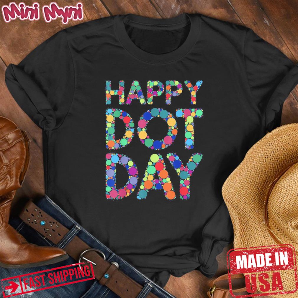 International Dot Day 2023 Colorful Polka Dot Happy Dot Day Shirt