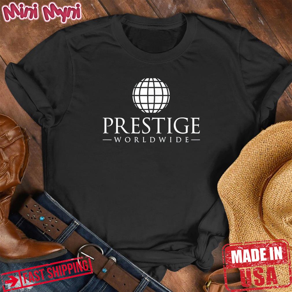 Prestiges Worldwide Shirt