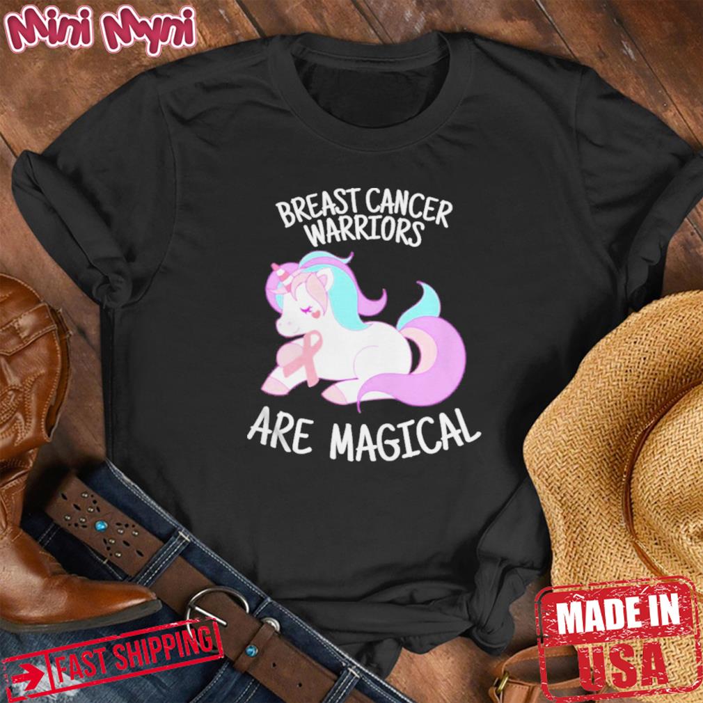 Unicorn Breast Cancer Warriors Are Magical Art Breast Cancer Awareness Shirt