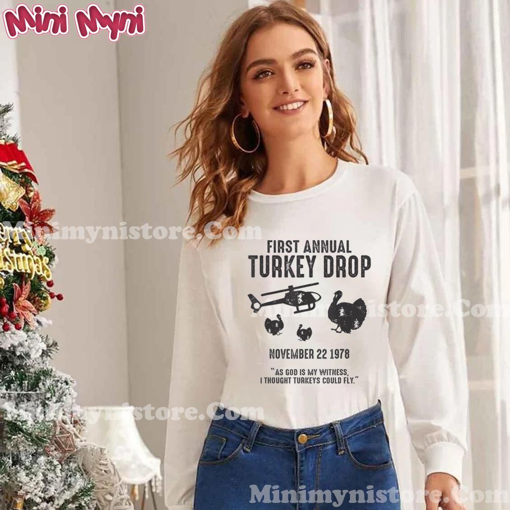 As God Is My Witness I Thought Turkeys Could Fly Shirt