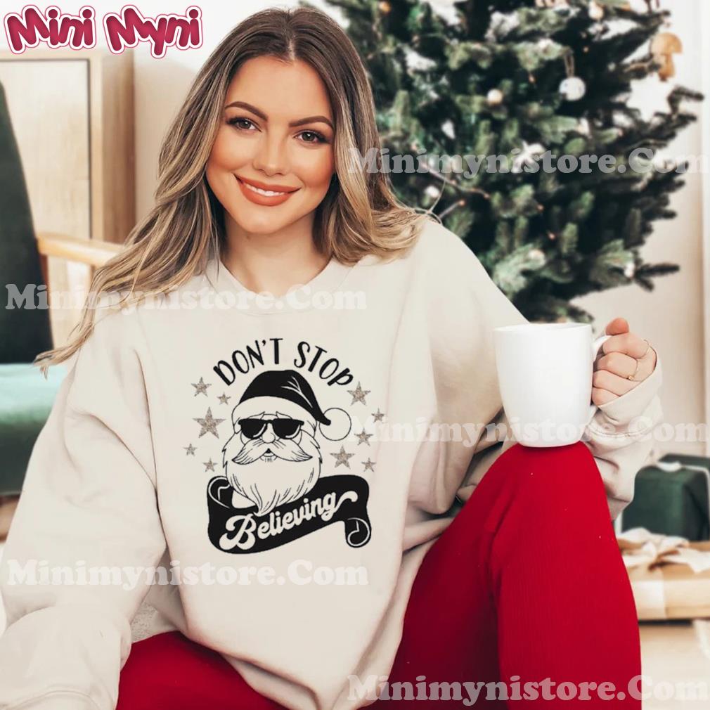 Don’t Stop Believing Santa Claus Christmas T-Shirt