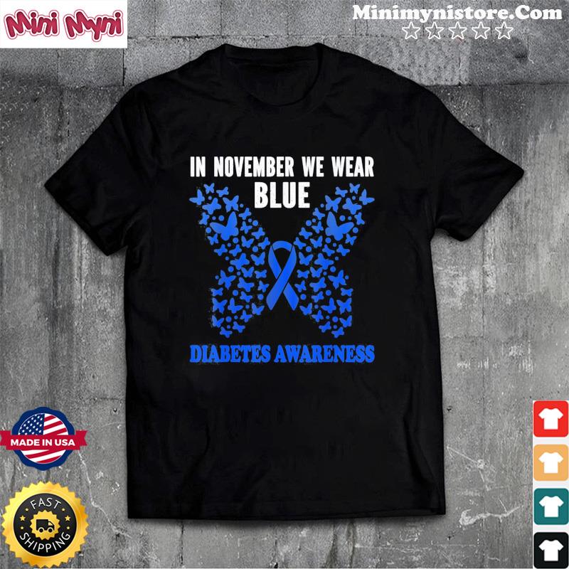 In November We Wear Blue Diabetes Awareness Blue Ribbon T-shirt
