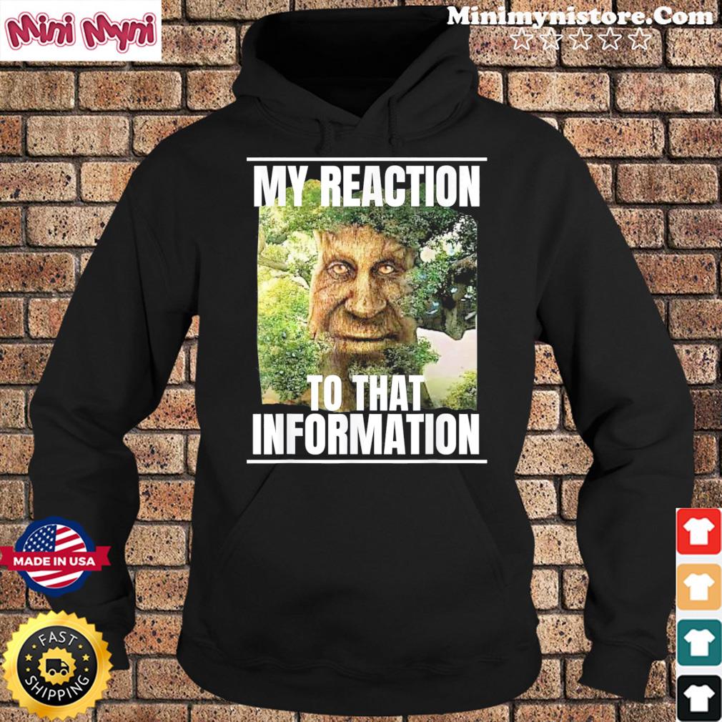 My Reaction To That Information Wise Mystical Oak Tree Meme Shirt - Teespix  - Store Fashion LLC