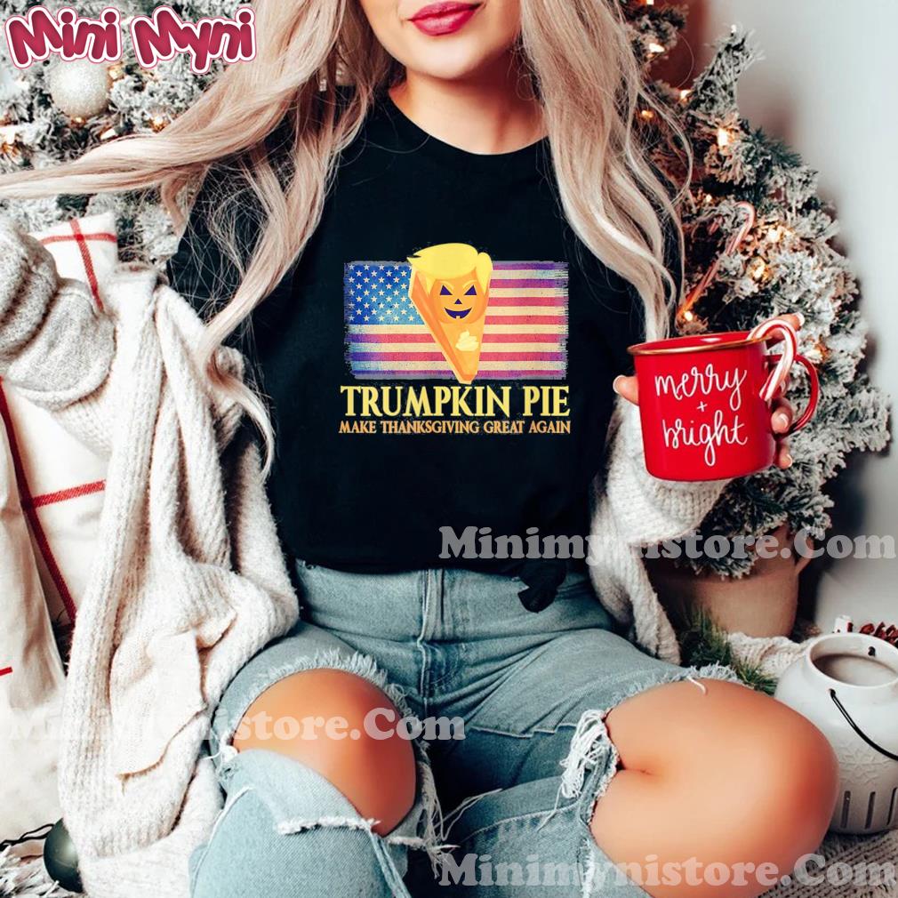 Pumpkin Pie Trump Make Thanksgiving Great Again Usa Tee Shirt