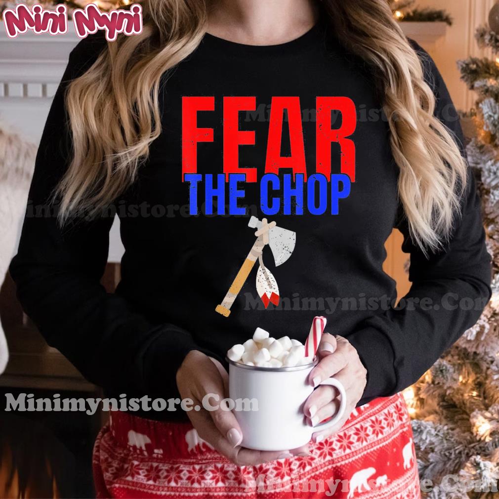 Fear the Chop T-Shirt