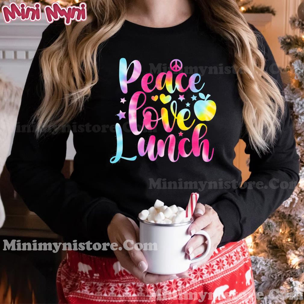 Tie Dye Lunch Lady Peace Love Lunch Cafeteria Squad Tee Shirt