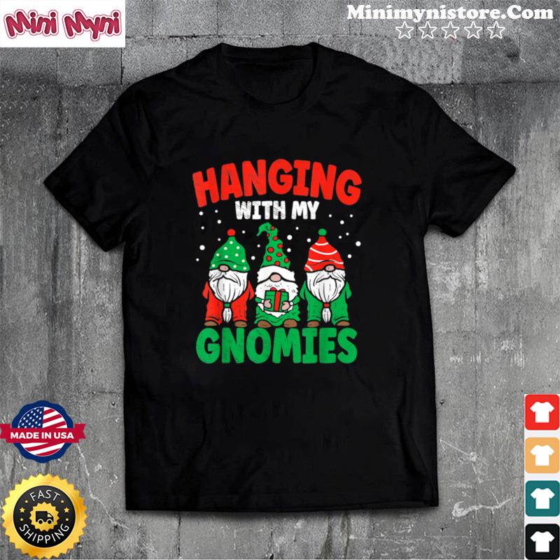 Christmas Hanging With My Gnomies Funny Xmas Family Pajamas Shirt