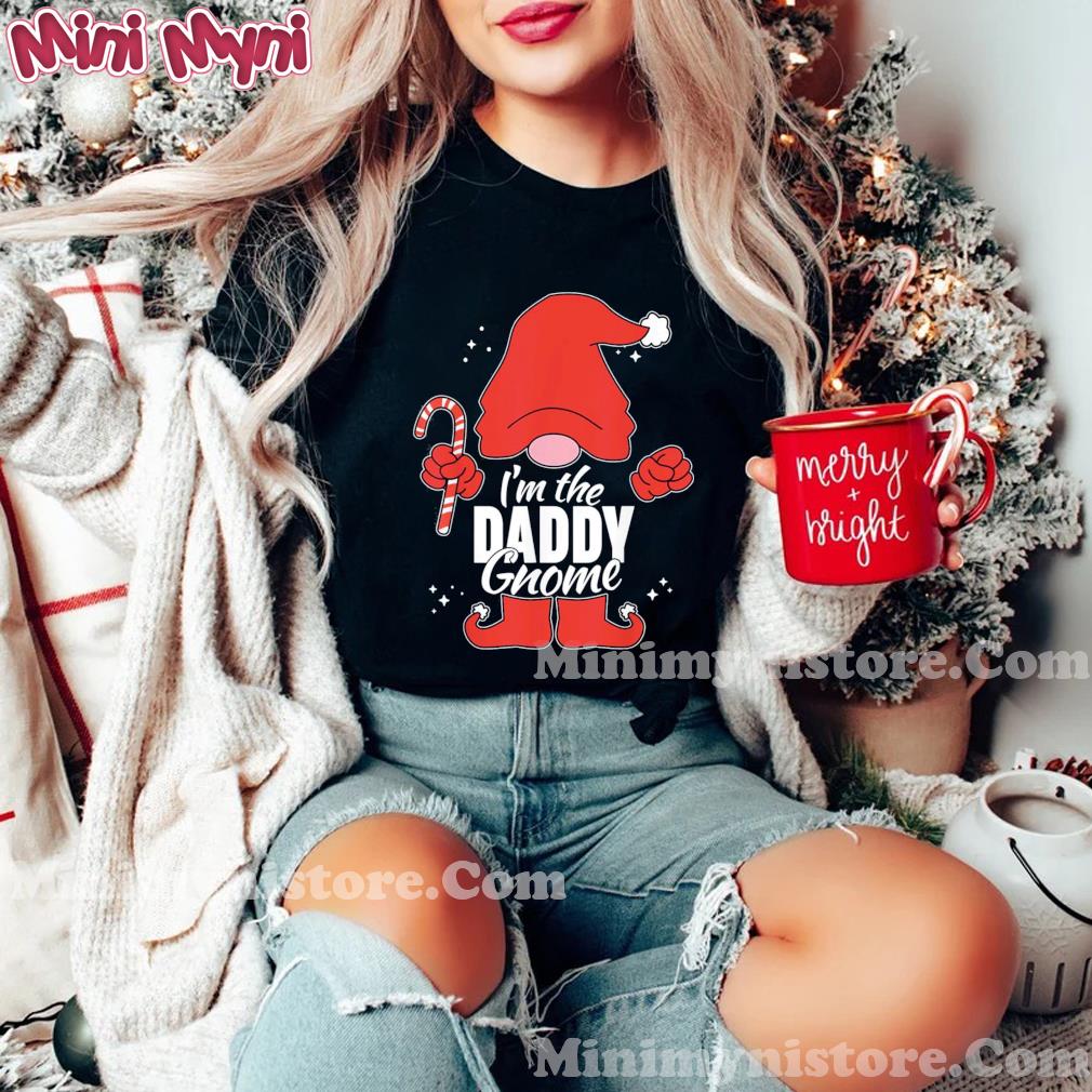 Daddy Gnome Matching Family Group Christmas Party Pictures Shirt