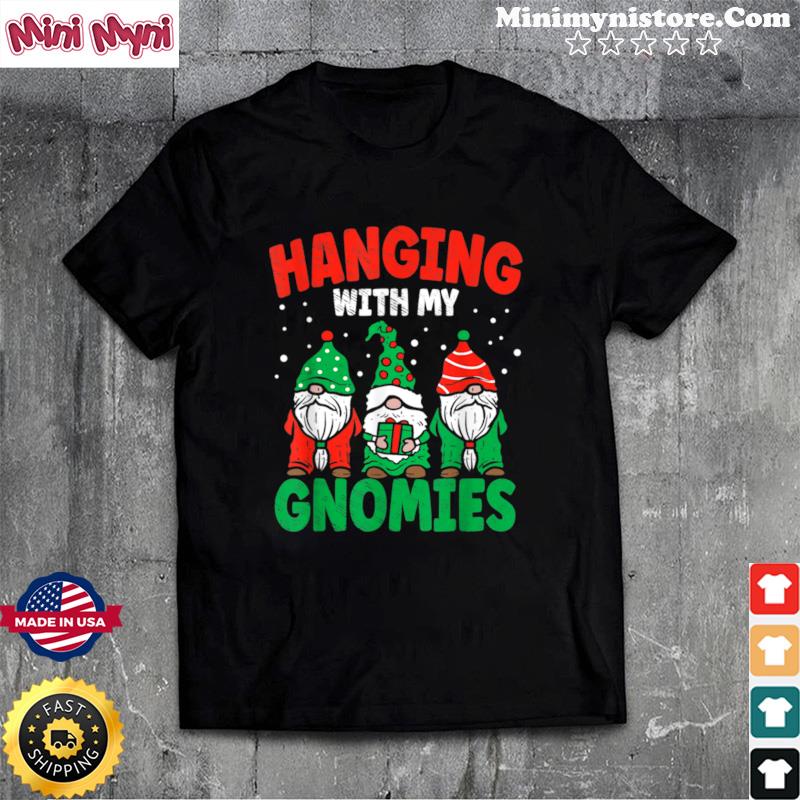 Christmas Hanging With My Gnomies Funny Xmas Family Pajamas Shirt