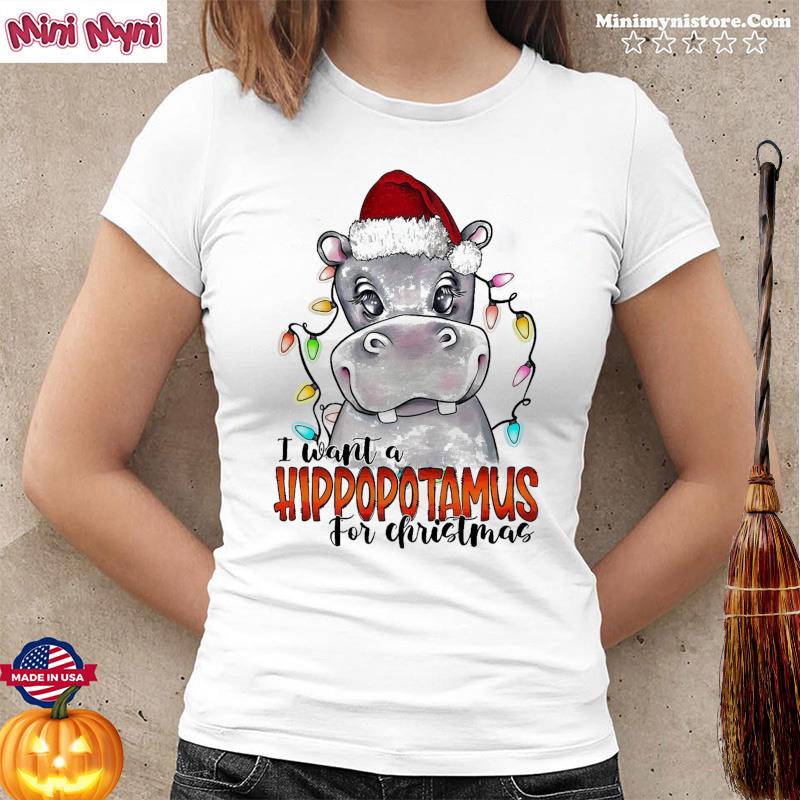 I Want A Hipopotamus For Christmas Shirt