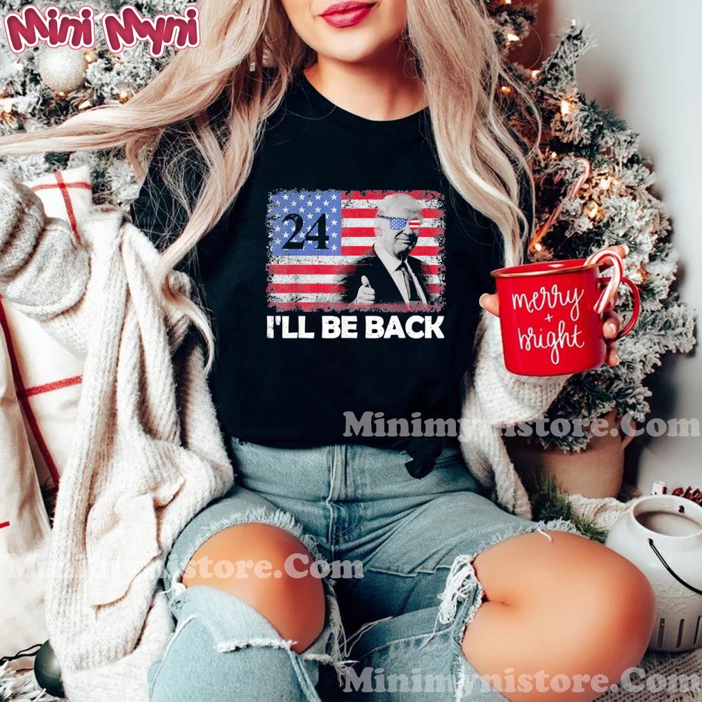 I’ll Be Back Trump 2024 Flag American Vintage Donald Trump T-Shirt