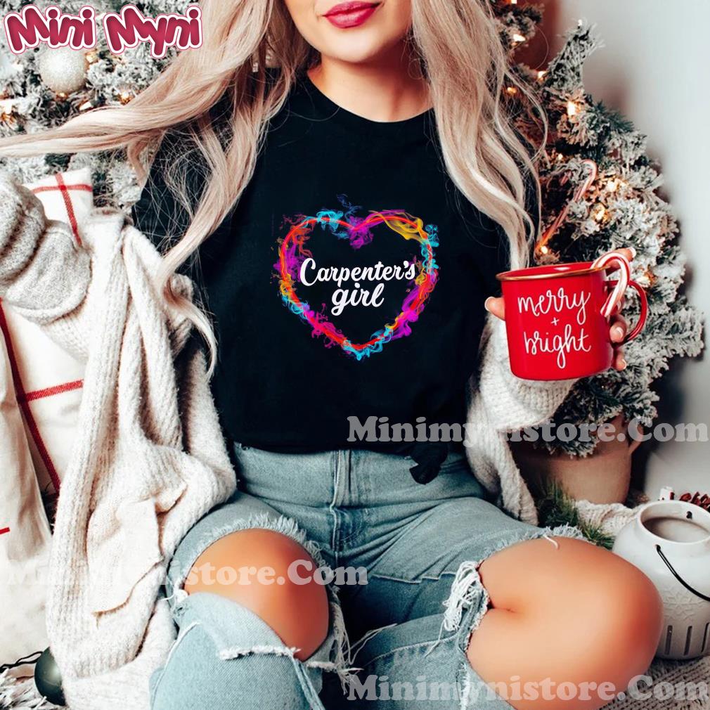 Official Carpenter's Girl Colorful Heart Shirt