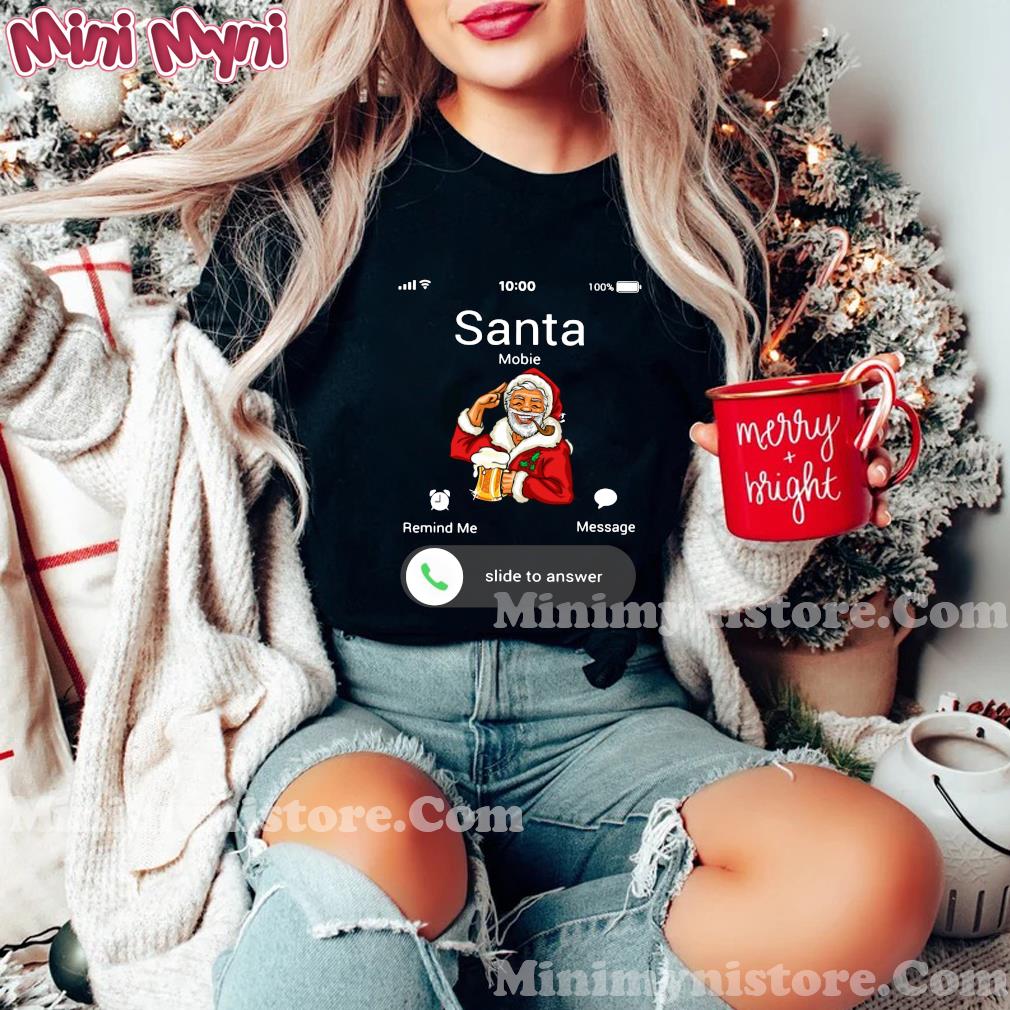 Santa Claus Mobie Remind Me Message Slide To Answer Christmas Sweatshirt