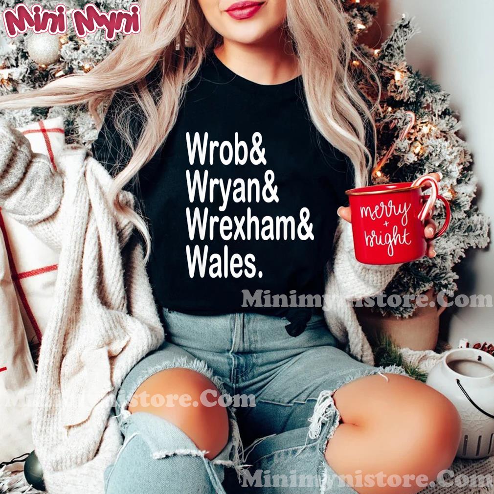 Wrob Wryan Wales Wrexham Tee Shirt