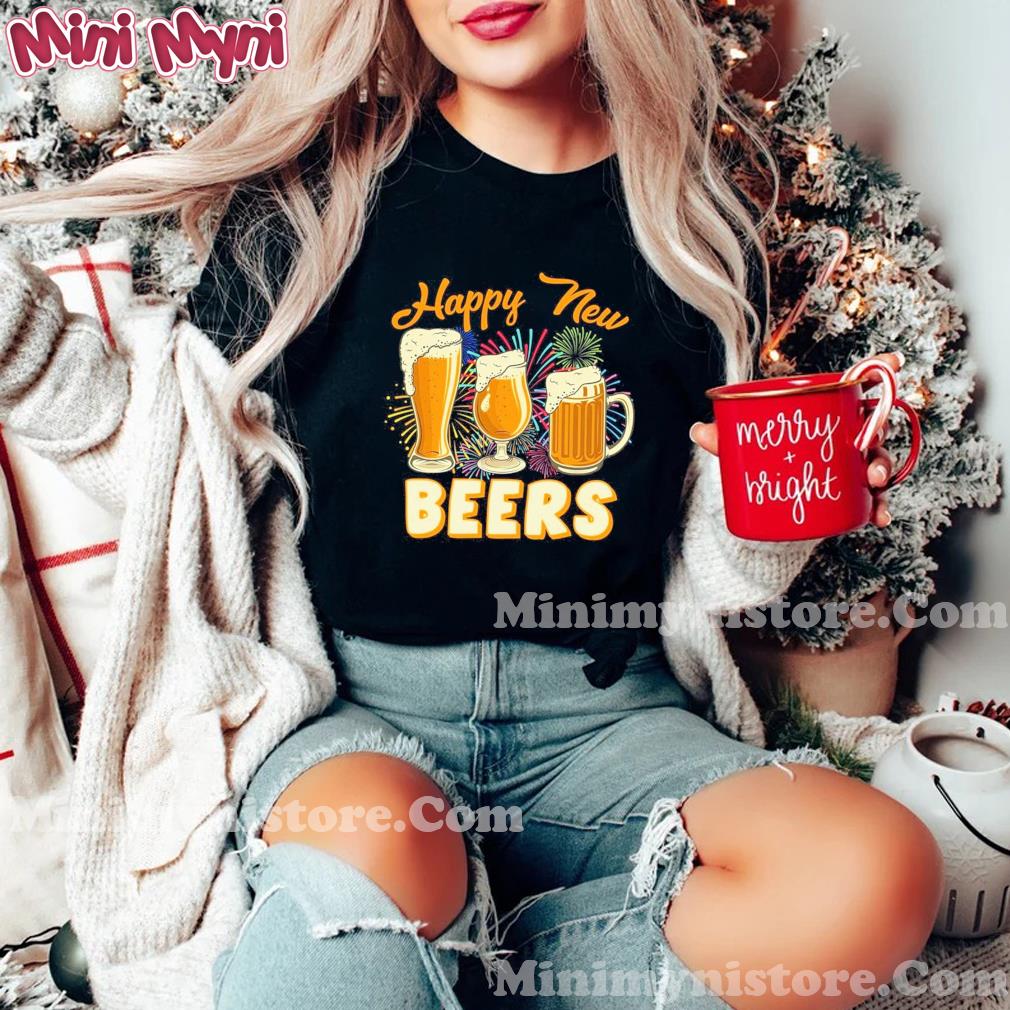 Happy New Beers Happy New Year Shirt