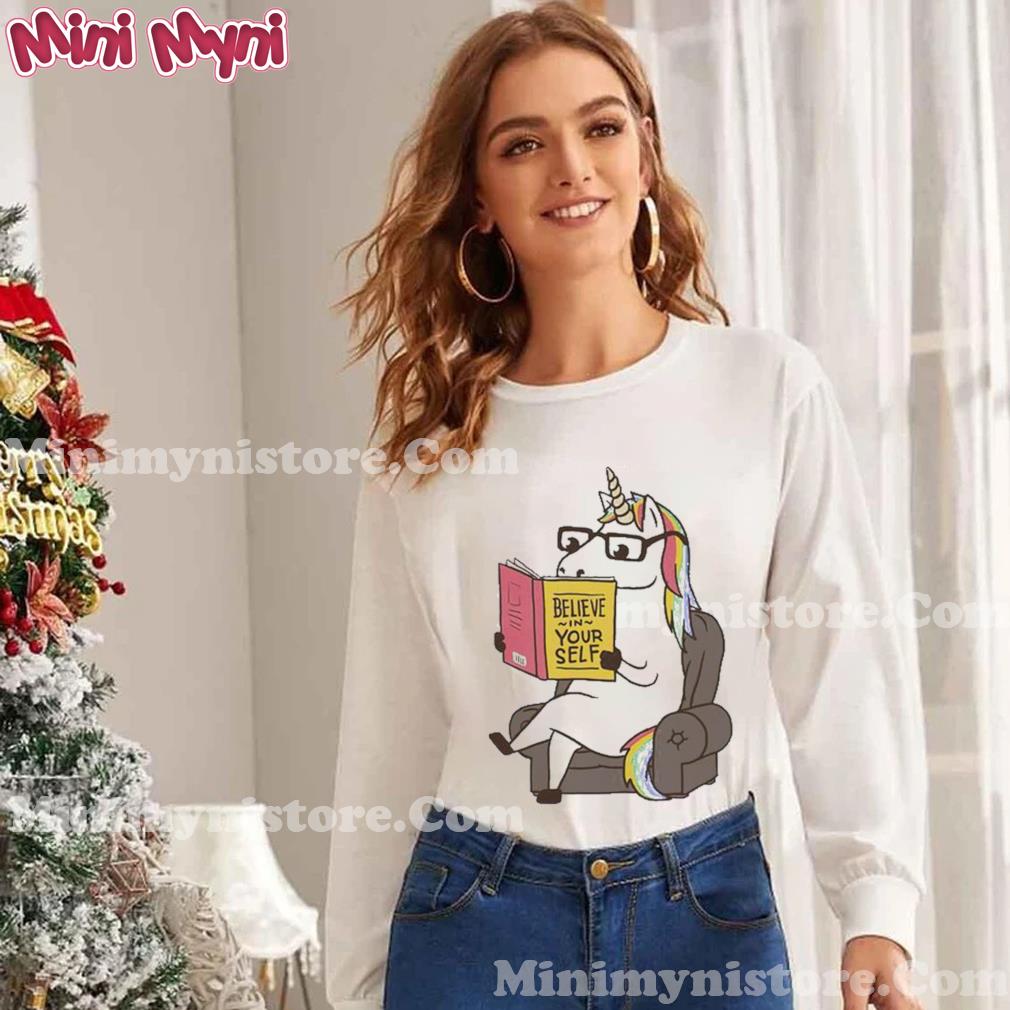 Unicorn Reading Book Believe In Your Self Shirt