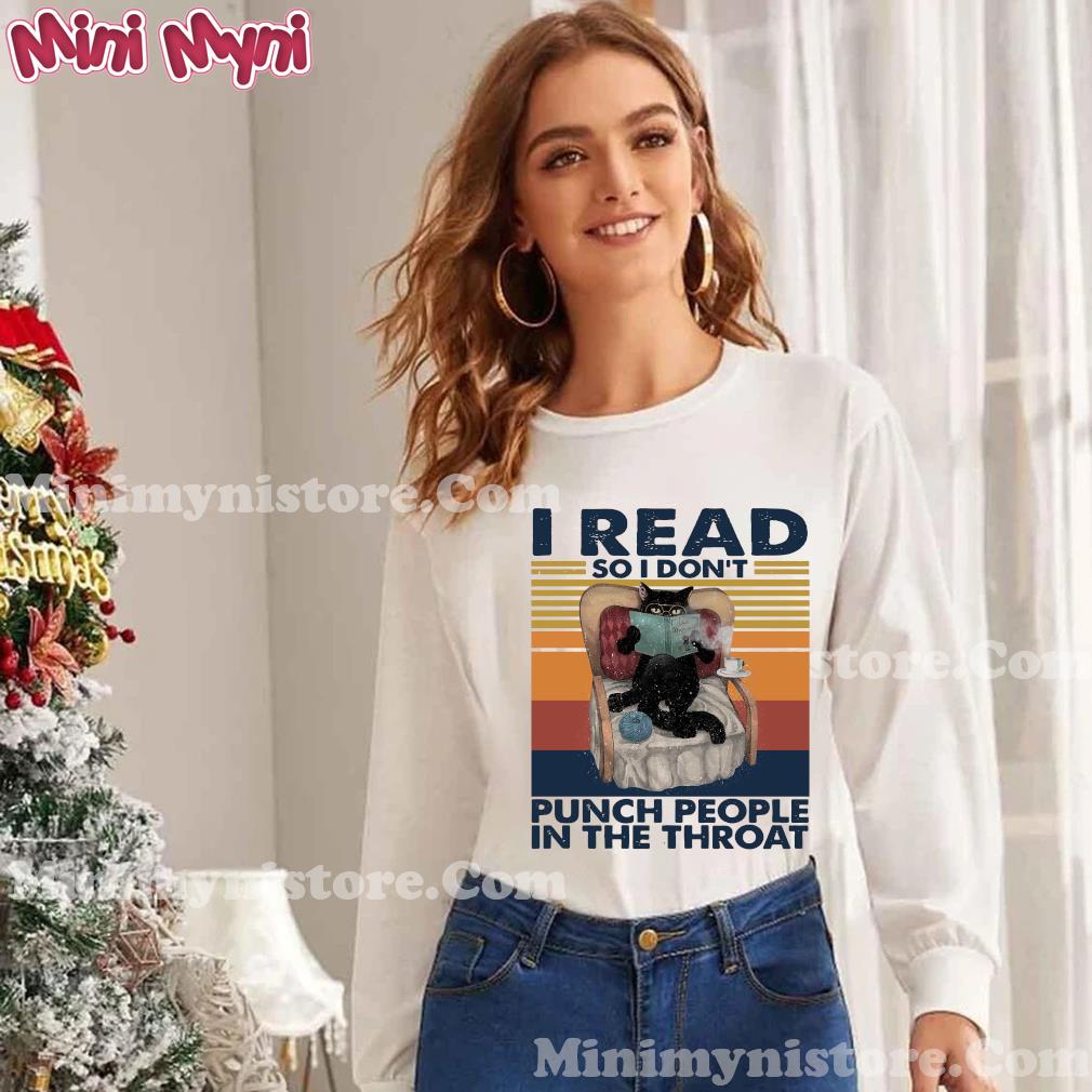 Black Cat I Read So I Don't Punch People In The Throat Vintage Retro Shirt