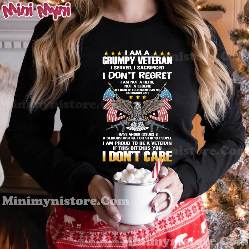 I Am A Grumpy Veteran I Don't Regret If This Offends You I Don't Care Eagle Us Flag Shirt Hoodie