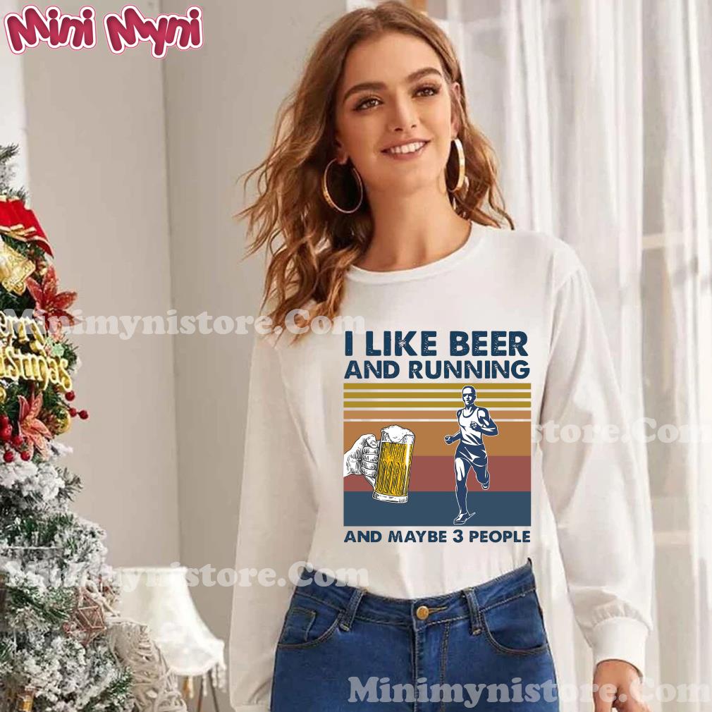 I Like Beer And Running And Maybe 3 People Vintage Retro Shirt