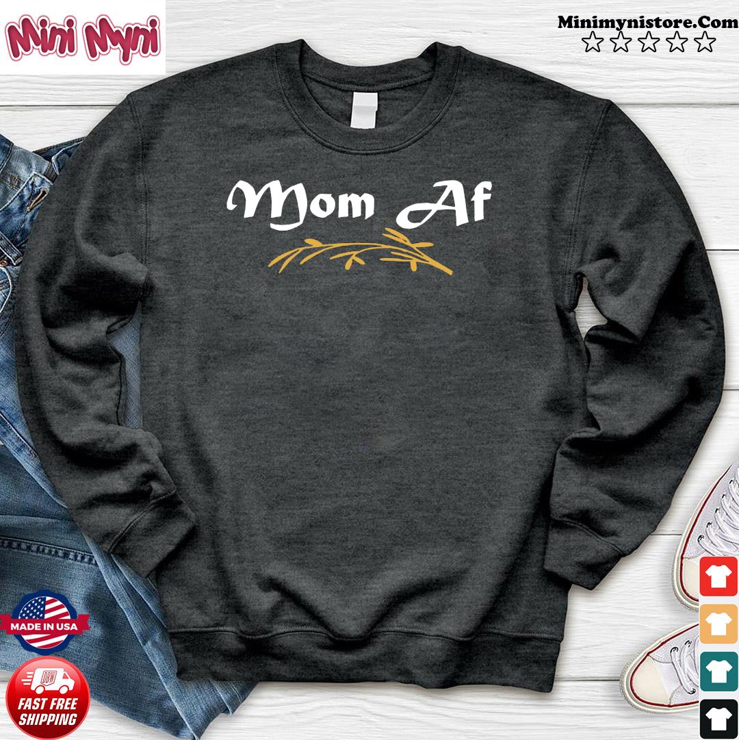 mom af shirt mean