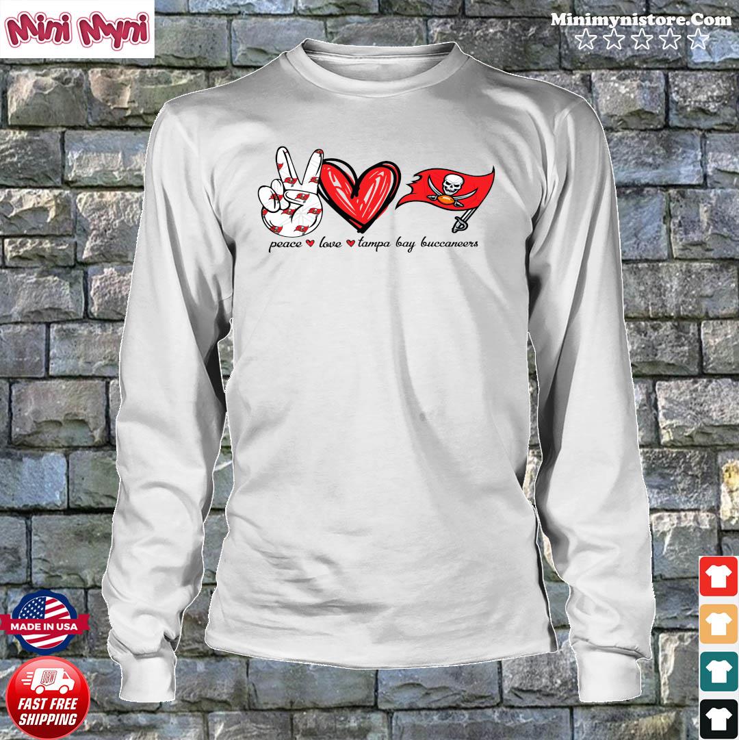 Peace love Tampa Bay Buccaneers shirt, hoodie, sweater, long